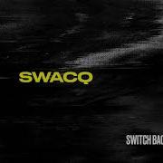 Switch Back Swacq