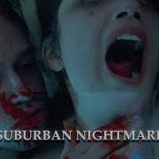 Suburban Nightmare