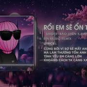 Bảo Uyên Dreamer Rin9 Rồi Em Sẽ Ổn Thôi Rin Music Remix