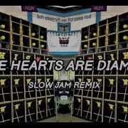 Some Hearts Are Diamonds Remix