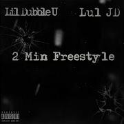 Lul Jd 2 Minute Freestyle Feat Lul Jd