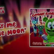 Fly Me To The Moon Audio Track Gummibar The Gummy Bear