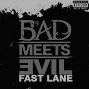 Bad Meets Evil Fast Lane Official Audio Badmeetsevilvevo