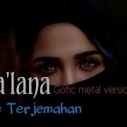 Isyfa Lana Gotic Metal Version Lirik Terjemahan Virend Setya