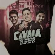 Mc Daninho Cavala Feat Gui Andrade Mc Vitin Do Lj