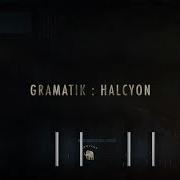 Halcyon Gramatik