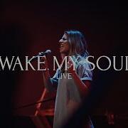 Hillsong Worship Awake My Soul