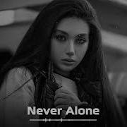 Hayit Murat Never Alone