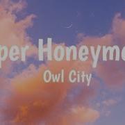 Super Honeymoon Owl City