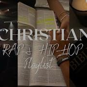 Christian Rap Hip Hop Playlist Gospel Music Music Playlist 2023 Music For Studying Love Aqua