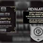 Revalation Quality Over Quantity Feat Dna Benefit Kyle Lugo