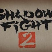 Shadow Fight 2 Ost Intro Theme