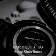 Knda Slow Down Xmax Free Release