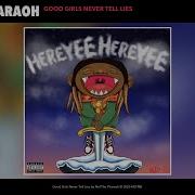 Nef The Pharaoh Good Girls Never Tell Lies