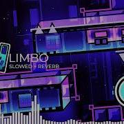 Geometry Dash Limbo Slowed