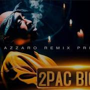 2Pac Biggie Smalls Open Your Eyes Azzaro Remix