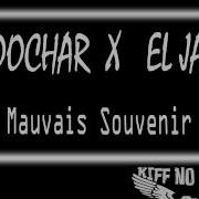 Kiff No Beat Joochar X El Jay Mauvais Souvenir Kiff No Beat