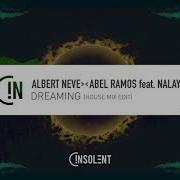 Albert Neve Abel Ramos Nalaya Dreaming