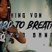 King Von Fredo Bang Hard To Breathe Official Audio Dtv Edits