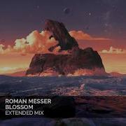 Roman Messer Blossom Extended Mix