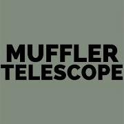 Telescope Muffler