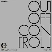 Out Of Control 1200 Warriors Remix Instrumental Galaxy Group