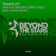 When A Dream Comes True Paul Steiner Remix Tranzlift