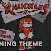 Knuckles The Warrior Opening