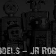 Models J R Robot