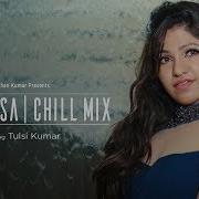 Paniyon Sa Chill Mix Tulsi Kumar Sourav Roy Rochak Kohli