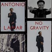 Gravity Antonio Lamar