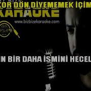 Bilal Sonses Icimden Gelmiyor Dur Demek Karaoke