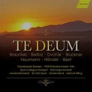 Te Deum Wab 45 Te Deum Laudamus Helmuth Rilling Pamela Coburn