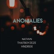 Thatboyzeze Anomalies