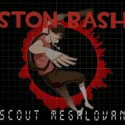 Boston Bashed Reforged A Scout Megalovania