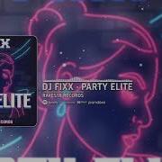 Dj Fixx Party Elite