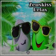 Zeuskiss Relax