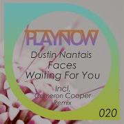 Waiting For You Cameron Cooper Remix Dustin Nantais