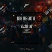 Bob The Groove 7 Days From Far Away