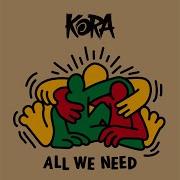 Kora All You Need Is Love