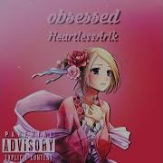 Obsessed Heartlessarik