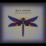 Dragonfly Bill Evans