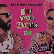 Nina Flowers Get Your Queer On Afterhours Club Mix