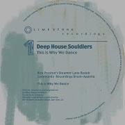 This Is Why We Dance Original Mix Deep House Souldiers Topic