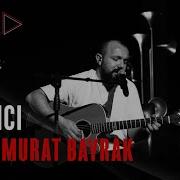 Hasan Murat Bayrak Yalancı Siyahbeyaz Akustik