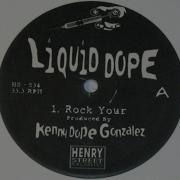 Rock Your Liquid Dope Kenny Dope