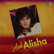 Aah Alisha Alisha Chinai