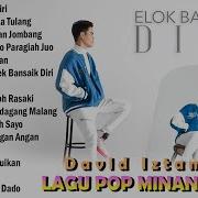 David Iztambul Elok Bacamin Diri Lagu Pop Minang Full Album Viral 2023 Enak Didengar Lagu Minang