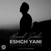 Ahmad Saeedi Eshgh Yani Acoustic Version