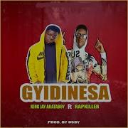 Gyidinasa Feat Rapkiller Remix King Jay Akataboy